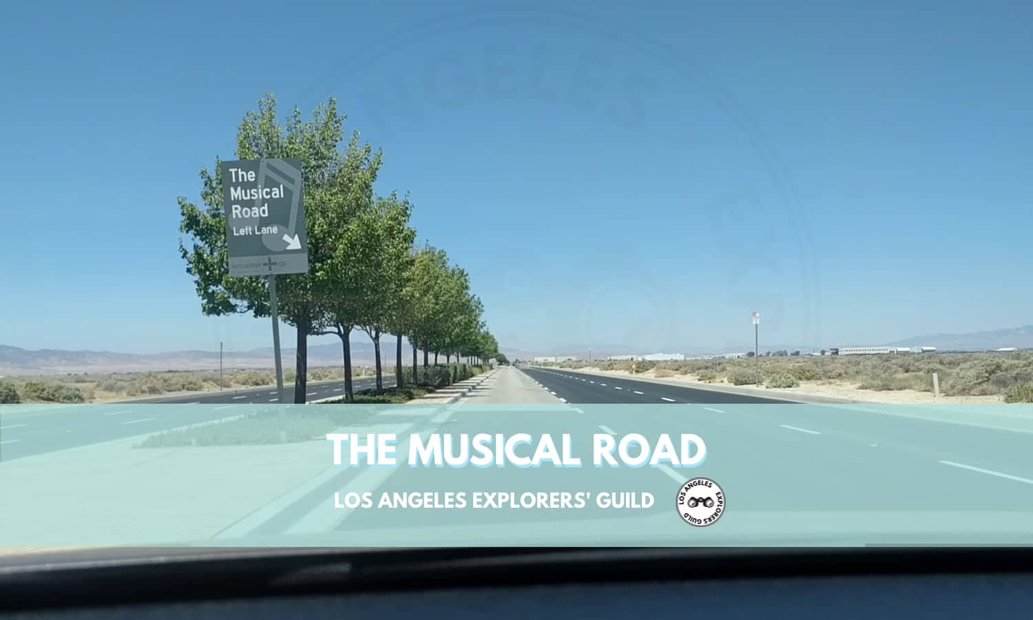 The Musical Road — Los Angeles Explorers Guild