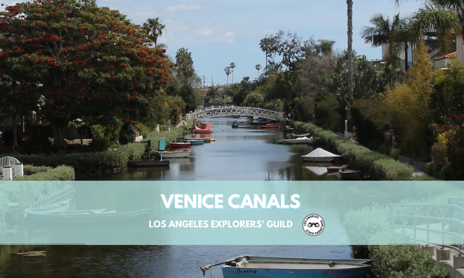 Venice Canals. Los Angeles Explorers Guild.