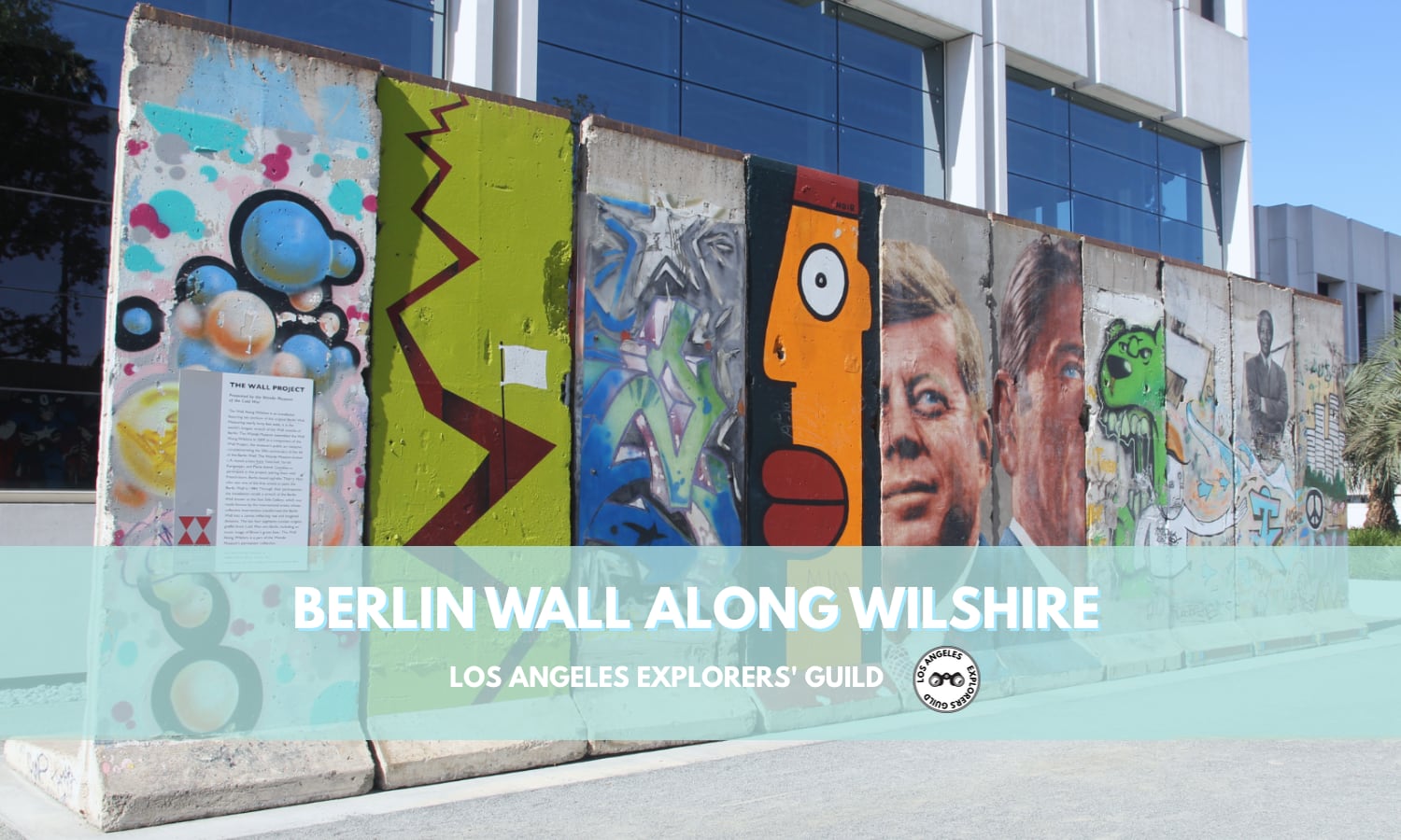 The Berlin Wall Along Wilshire — Los Angeles Explorers Guild