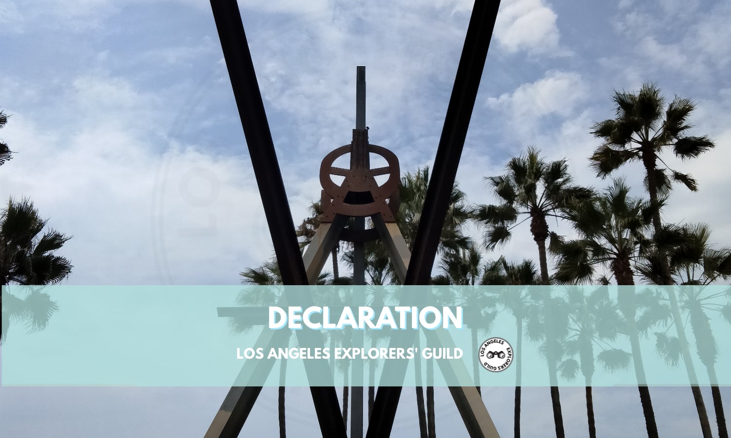 Declaration — Los Angeles Explorers Guild