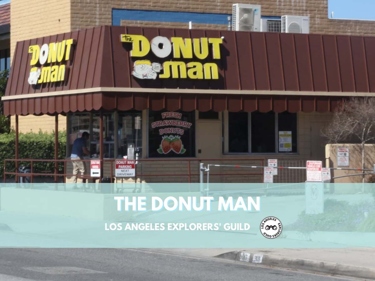 Donut Man in Glendora — Los Angeles Explorers Guild