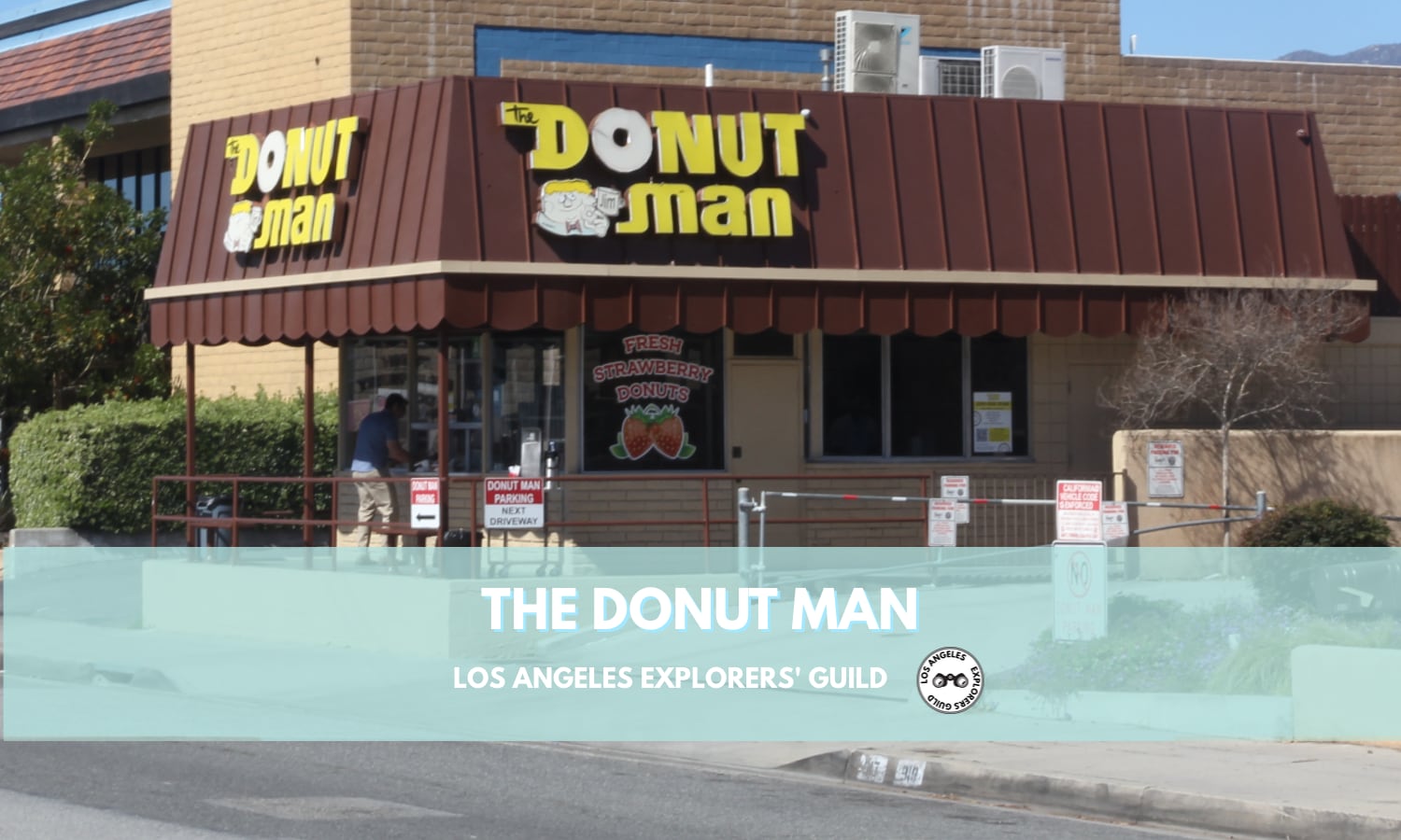 Donut Man in Glendora — Los Angeles Explorers Guild