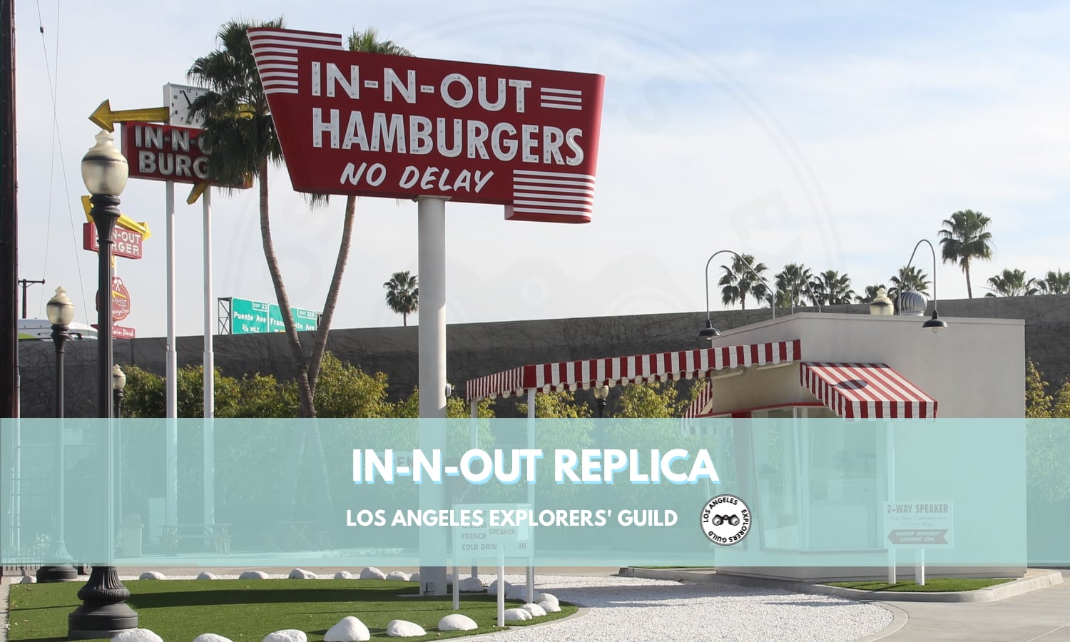 In-N-Out Replica — Los Angeles Explorers Guild